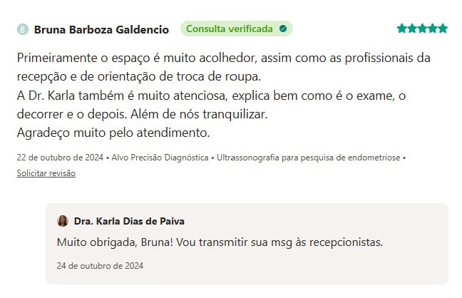 Avaliação verificada de Bruna Barboza Galdencio no Doctoralia